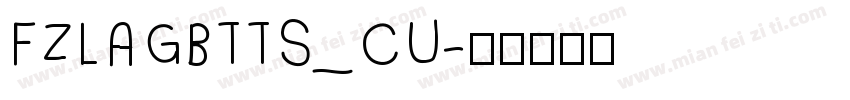 FZLAGBTTS_CU字体转换
