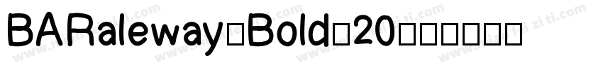 BARaleway-Bold-20字体转换