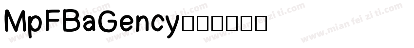 MpFBaGency字体转换 MpFBaGency字体转换