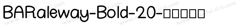 BARaleway-Bold-20字体转换