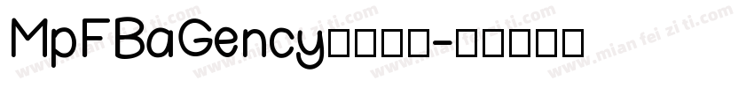 MpFBaGency粗体转换字体转换