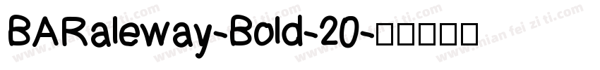 BARaleway-Bold-20字体转换