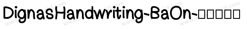 DignasHandwriting-BaOn字体转换