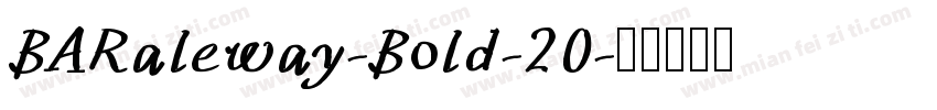 BARaleway-Bold-20字体转换