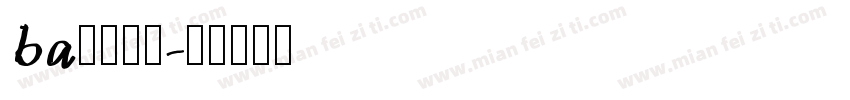 ba字体下载字体转换