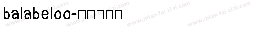 balabeloo字体转换