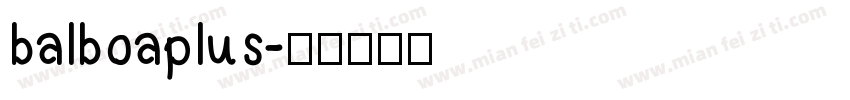 balboaplus字体转换