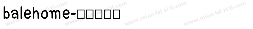 balehome字体转换
