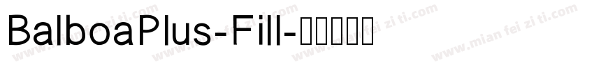 BalboaPlus-Fill字体转换