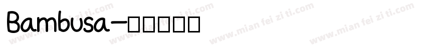 Bambusa字体转换