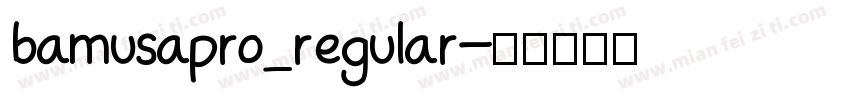 bamusapro_regular字体转换