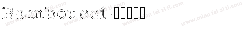 Bamboucci字体转换