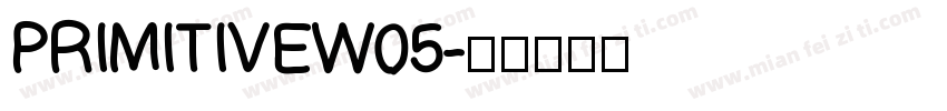 PRIMITIVEW05字体转换