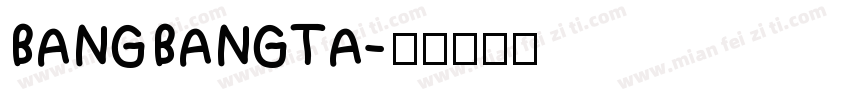 BANGBANGTA字体转换