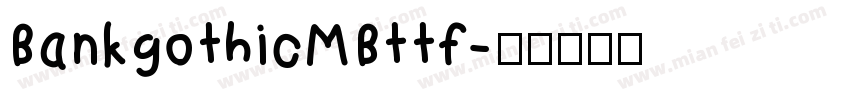 BankgothicMBttf字体转换