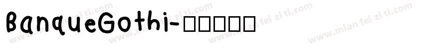BanqueGothi字体转换