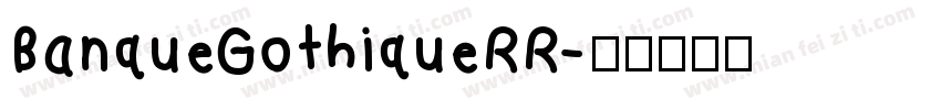 BanqueGothiqueRR字体转换