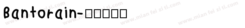 Bantorain字体转换
