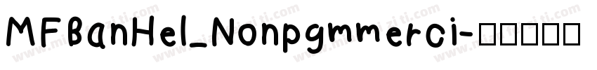 MFBanHel_Nonpgmmerci字体转换