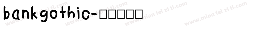 bankgothic字体转换