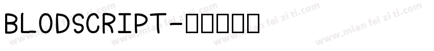 BLODSCRIPT字体转换