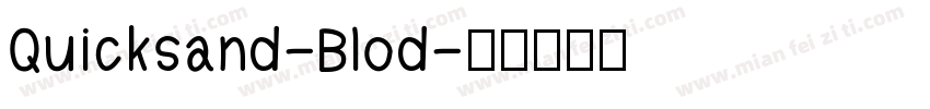 Quicksand-Blod字体转换