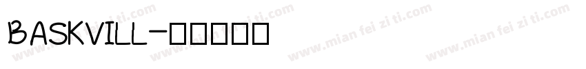 BASKVILL字体转换