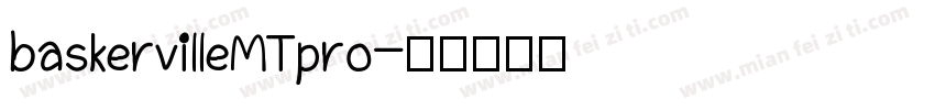 baskervilleMTpro字体转换