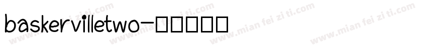 baskervilletwo字体转换