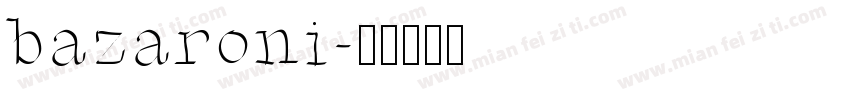 bazaroni字体转换