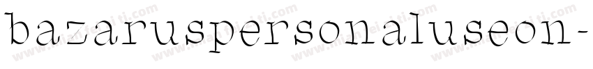 bazaruspersonaluseon字体转换