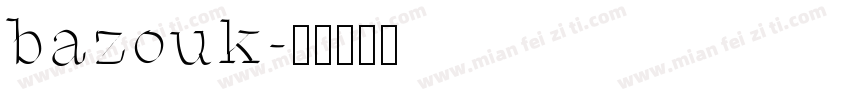 bazouk字体转换