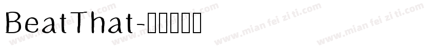 BeatThat字体转换