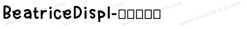 BeatriceDispl字体转换