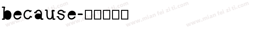 because字体转换