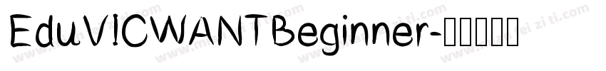 EduVICWANTBeginner字体转换