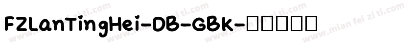 FZLanTingHei-DB-GBK字体转换