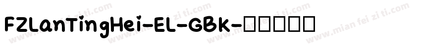 FZLanTingHei-EL-GBK字体转换