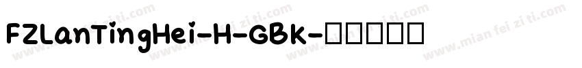 FZLanTingHei-H-GBK字体转换