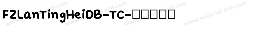 FZLanTingHeiDB-TC字体转换