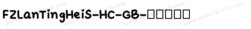 FZLanTingHeiS-HC-GB字体转换