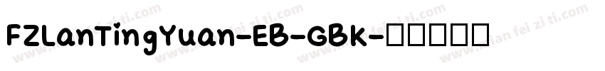 FZLanTingYuan-EB-GBK字体转换