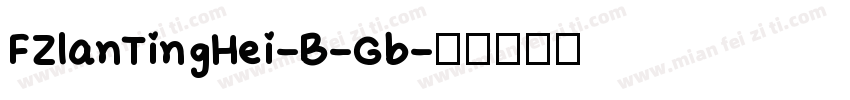 FZlanTingHei-B-Gb字体转换