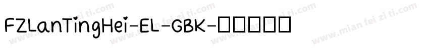 FZLanTingHei-EL-GBK字体转换