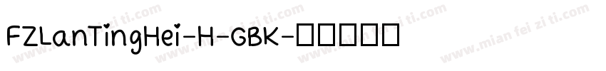 FZLanTingHei-H-GBK字体转换