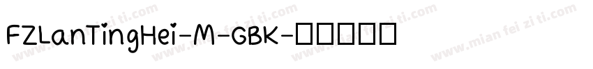 FZLanTingHei-M-GBK字体转换