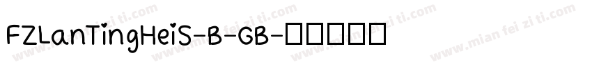 FZLanTingHeiS-B-GB字体转换