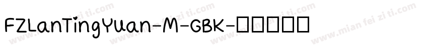 FZLanTingYuan-M-GBK字体转换
