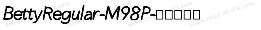 BettyRegular-M98P字体转换