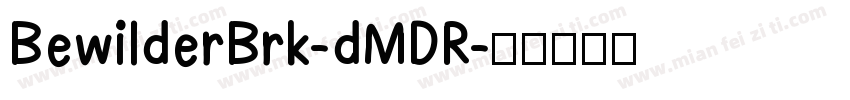 BewilderBrk-dMDR字体转换